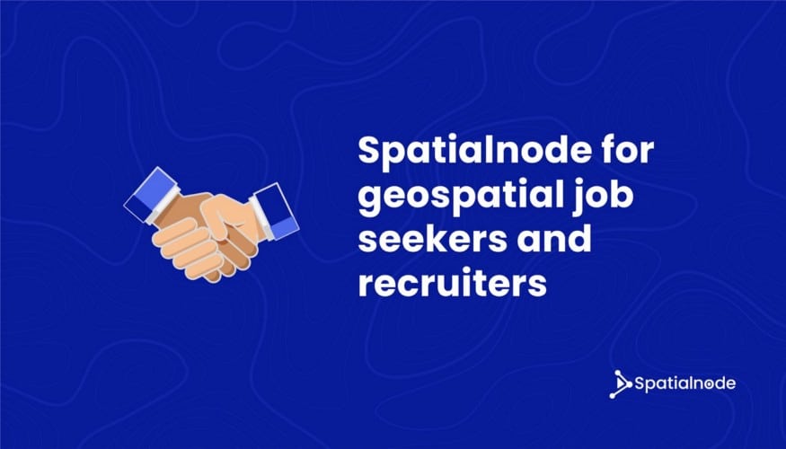 Banner with a medium blue background and a thumbs-up emoji that says "Spatialnode for geospatial job seekers and recruiters".